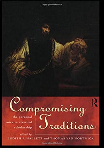 کتاب زبان کامپرومایزینگ تردیشنز Compromising Traditions The Personal Voice in Classical Scholarship
